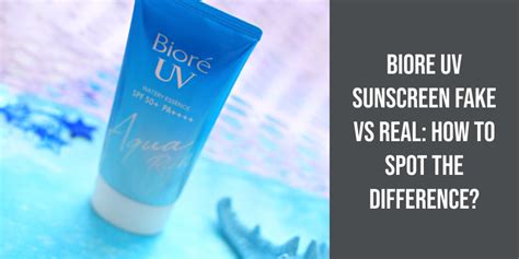 biore uv sunscreen fake vs real|biore uv sunscreen japan.